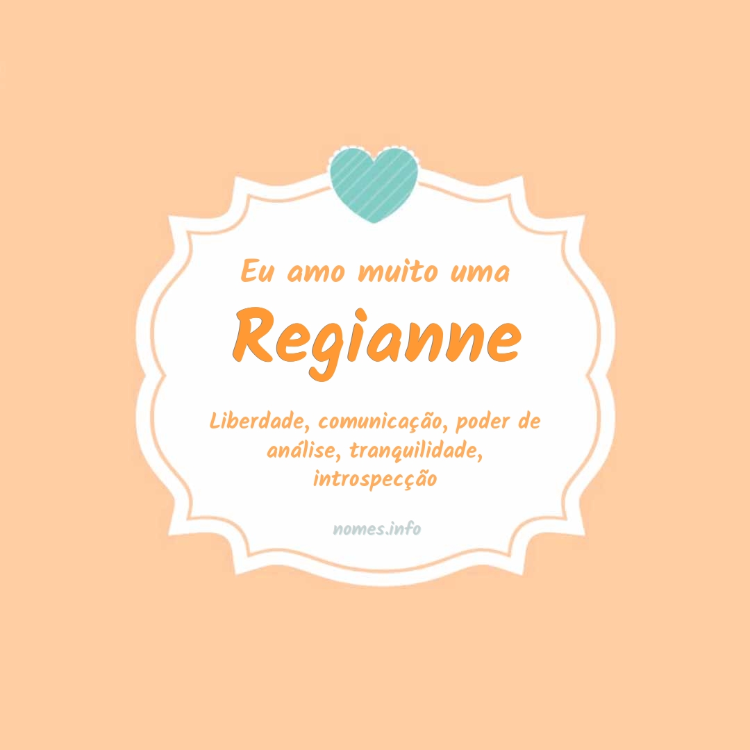 Eu amo muito Regianne