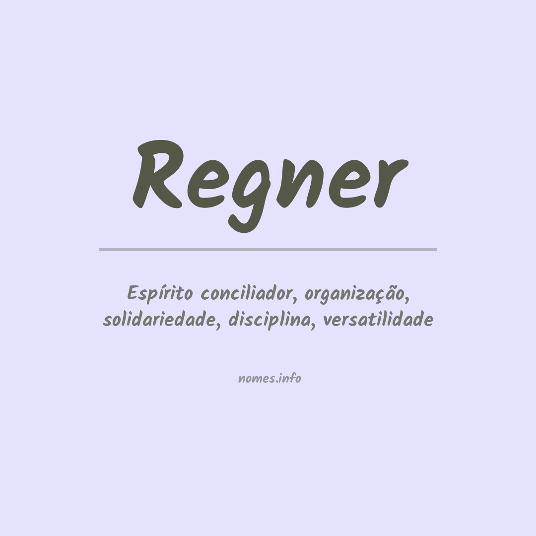 👪 → Qual o significado do nome Regner?