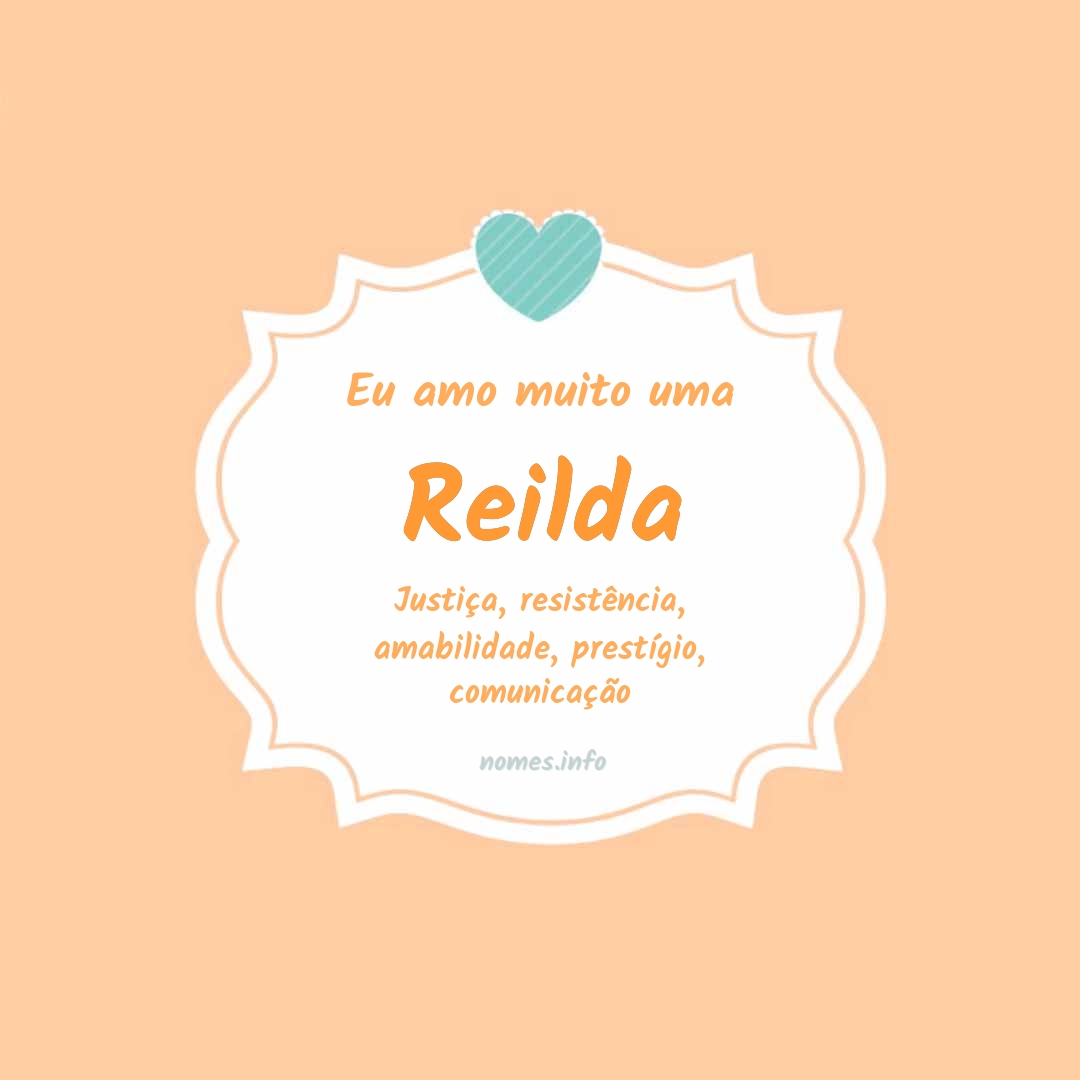 Eu amo muito Reilda