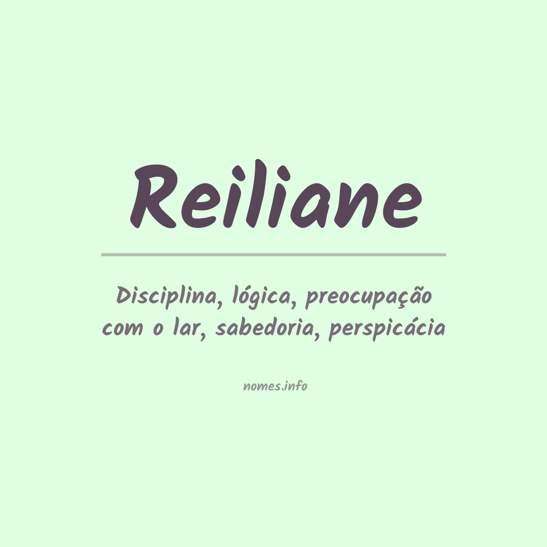 Significado do nome Reiliane
