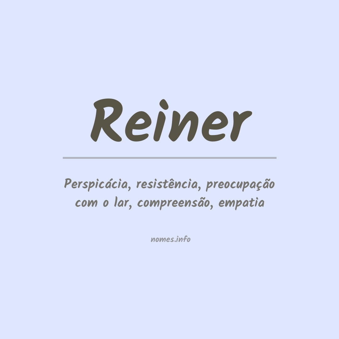 Significado do nome Reiner