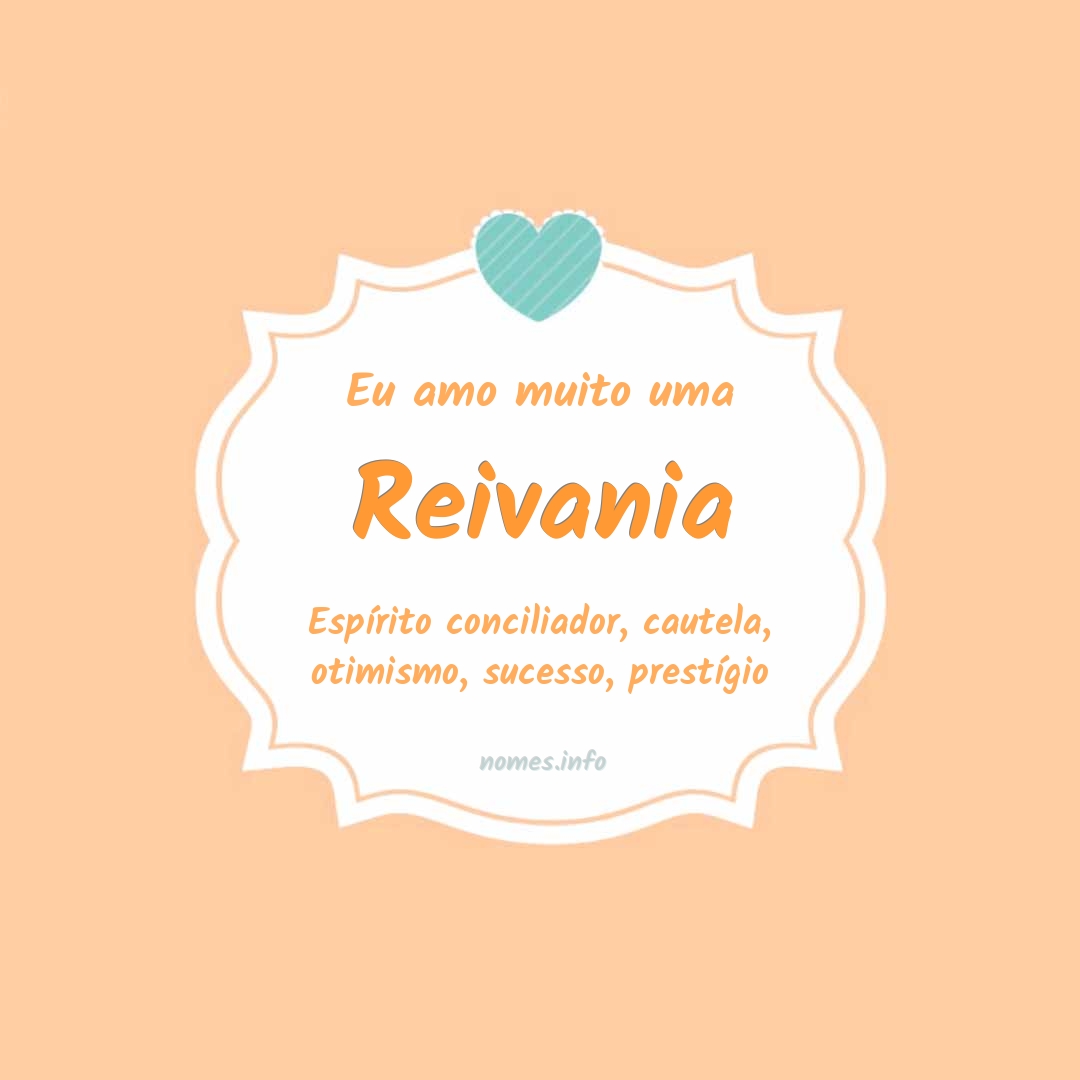 Eu amo muito Reivania