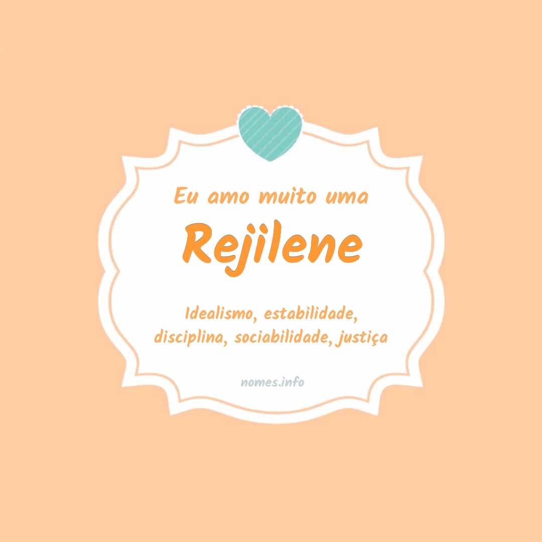 Eu amo muito Rejilene
