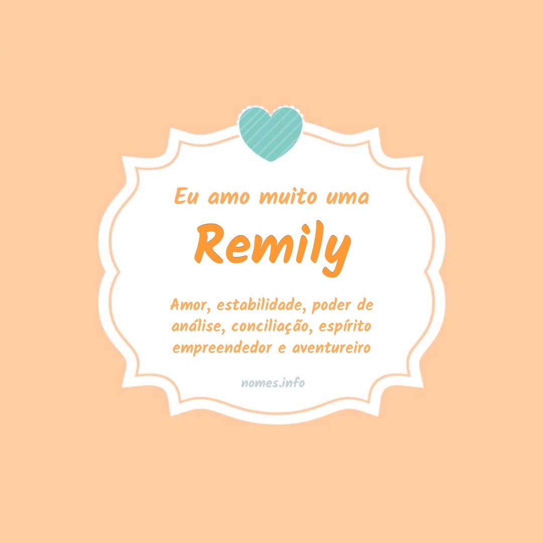 Eu amo muito Remily