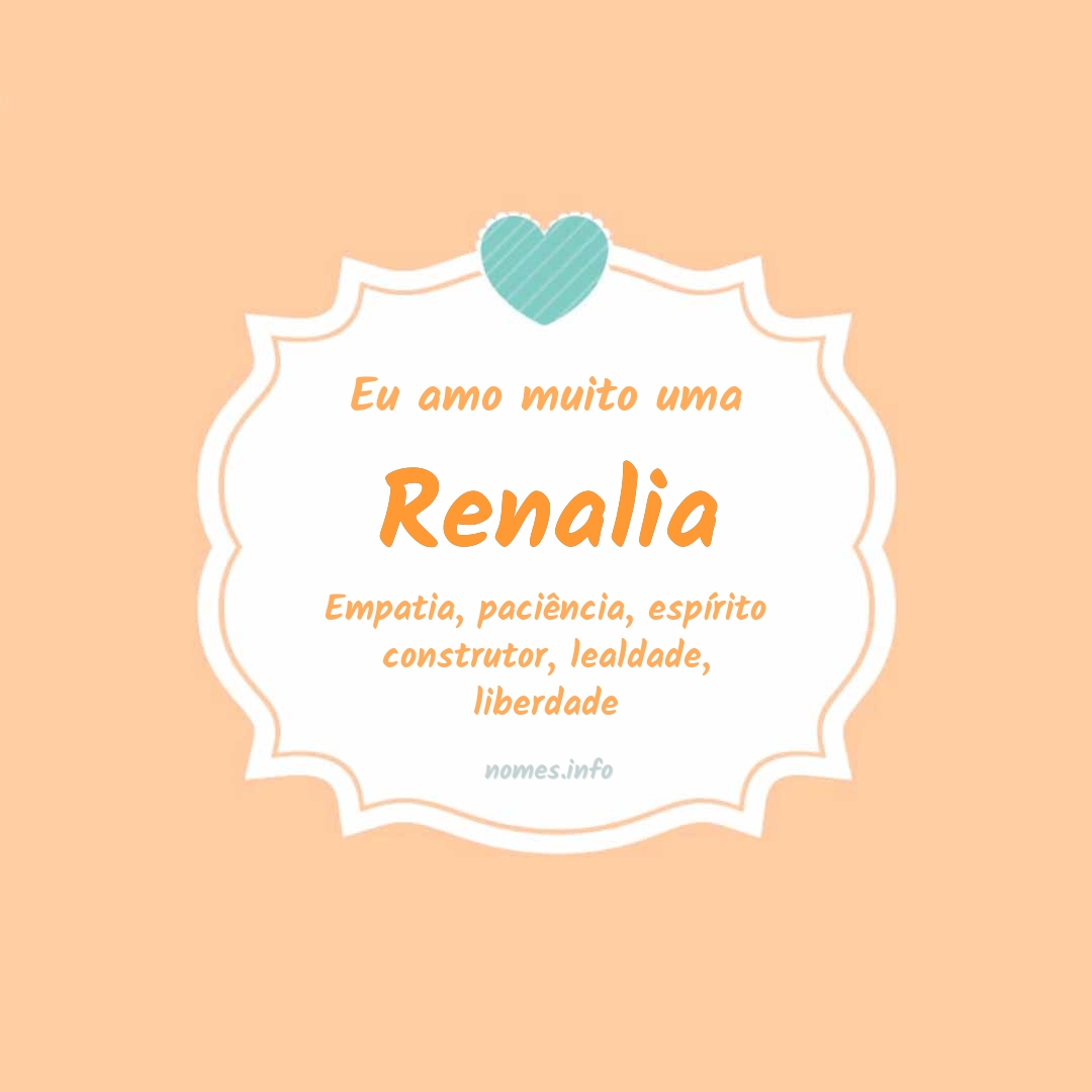 Eu amo muito Renalia