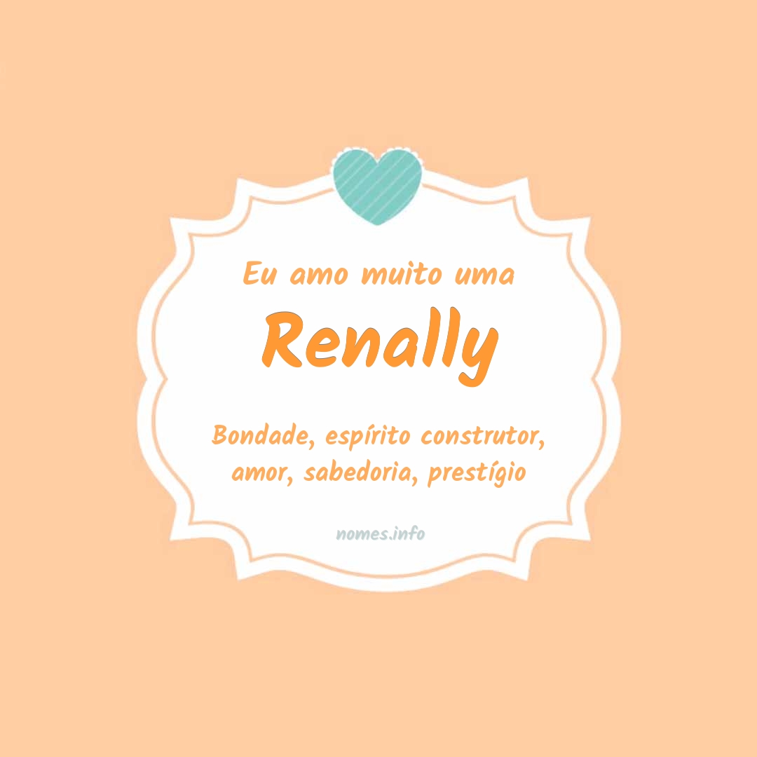 Eu amo muito Renally