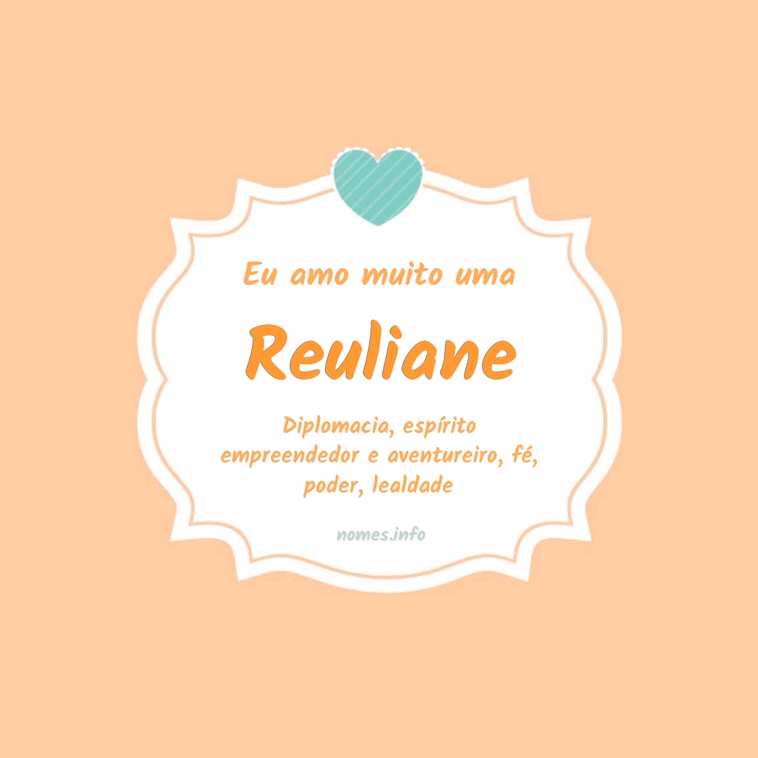 Eu amo muito Reuliane