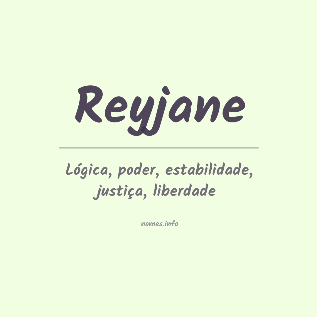 Significado do nome Reyjane