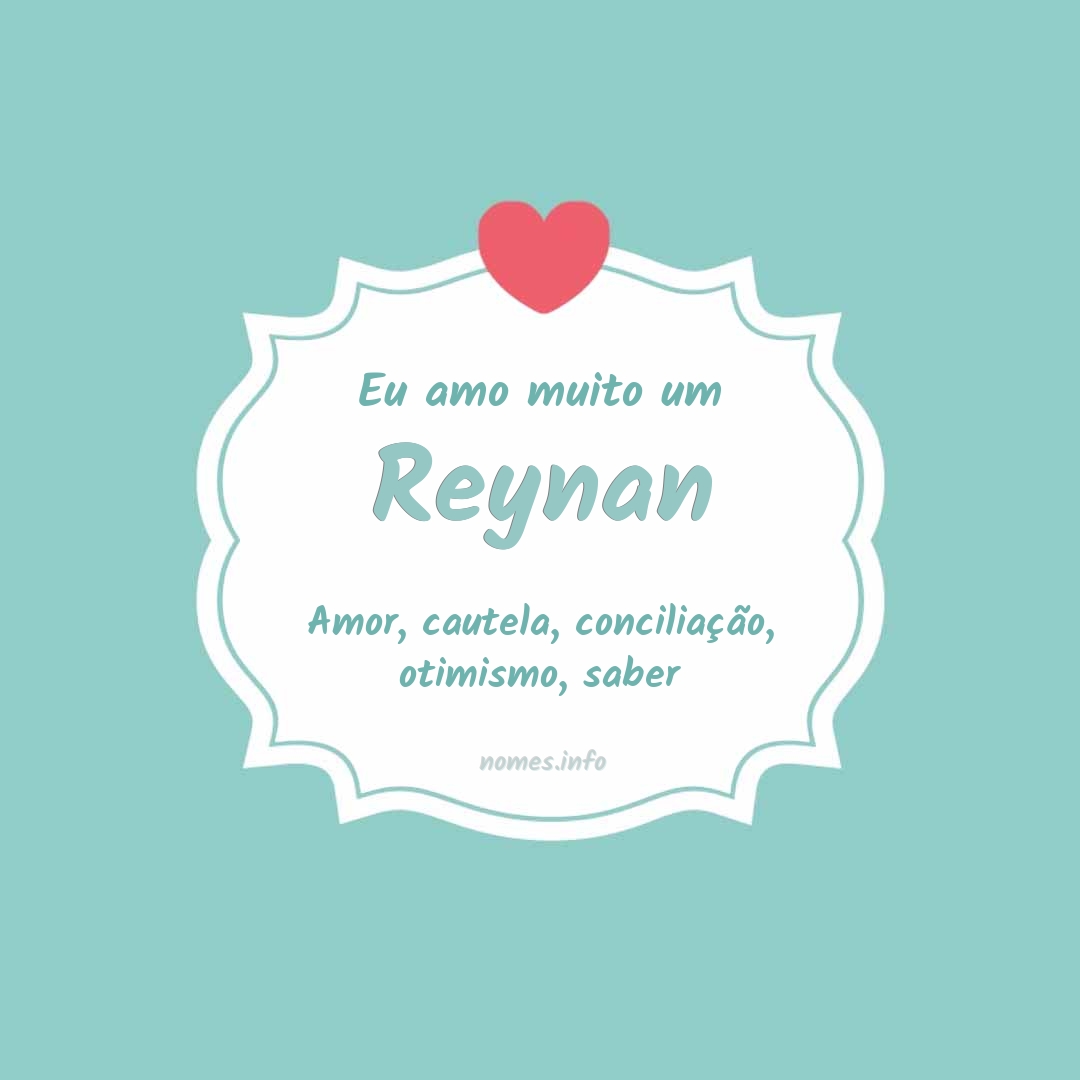 Eu amo muito Reynan