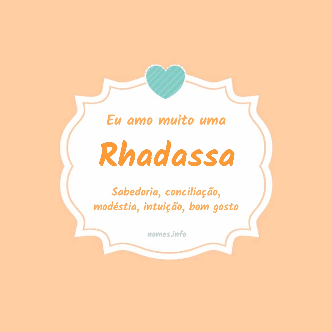Eu amo muito Rhadassa