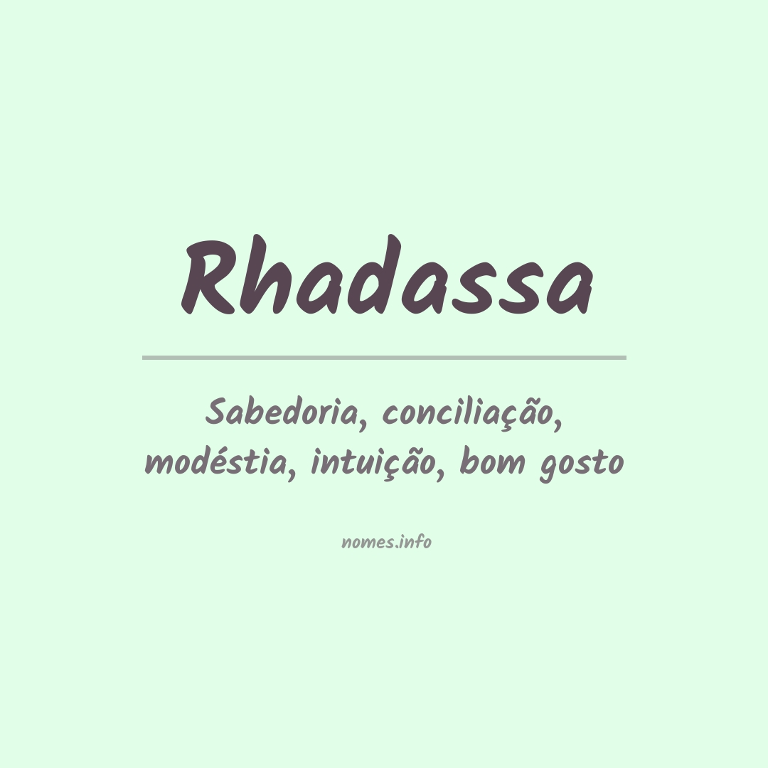 Significado do nome Rhadassa