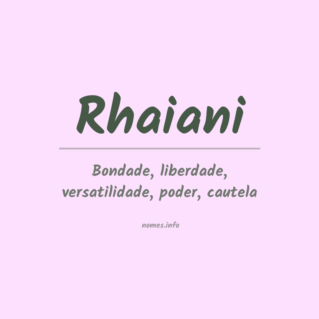 Significado do nome Rhaiani