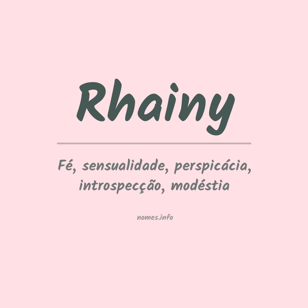 Significado do nome Rhainy