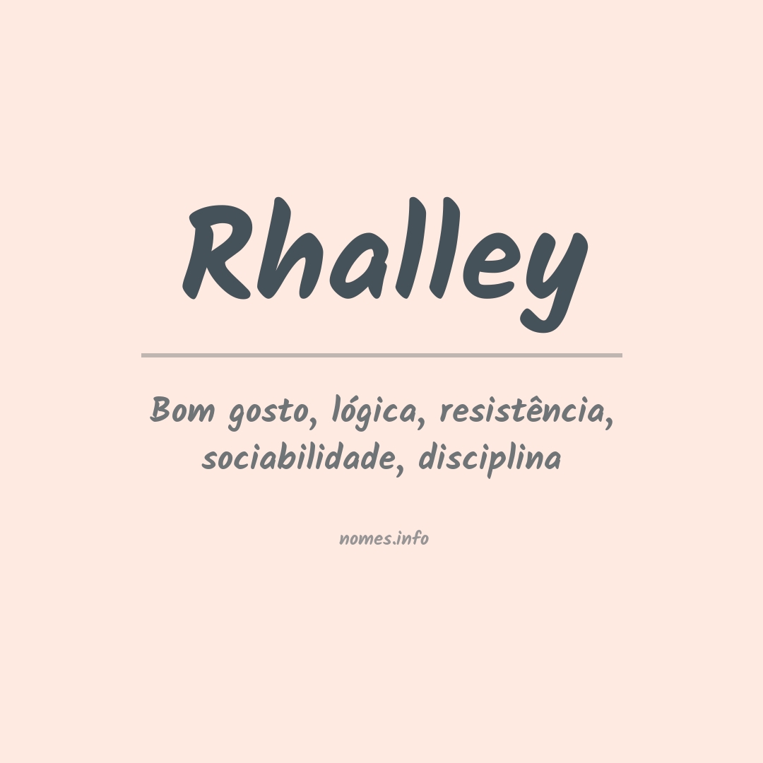 Significado do nome Rhalley Significado do nome Rhalley
