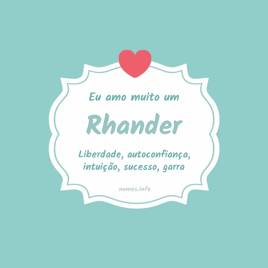 Eu amo muito Rhander