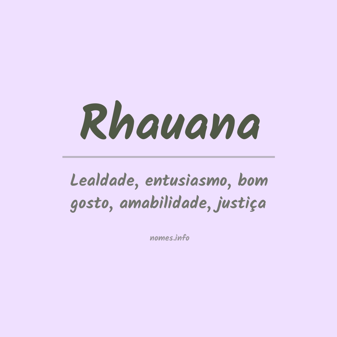 Significado do nome Rhauana