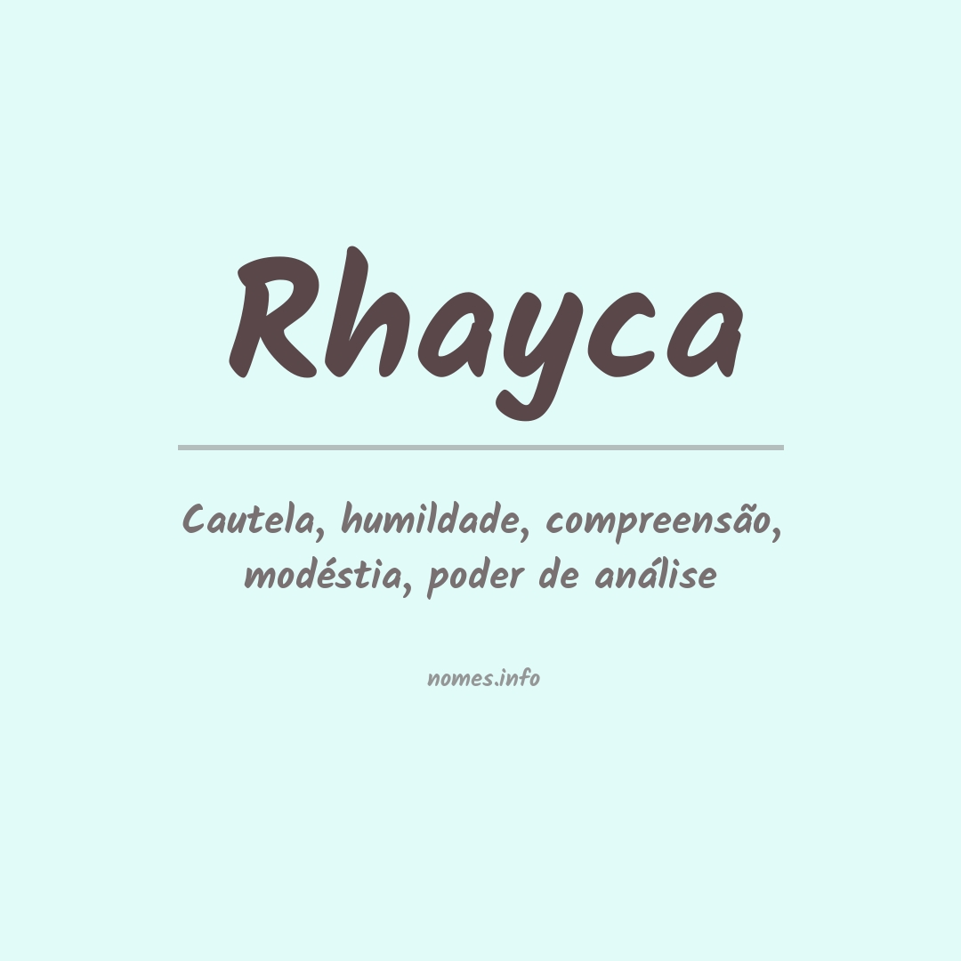 Significado do nome Rhayca