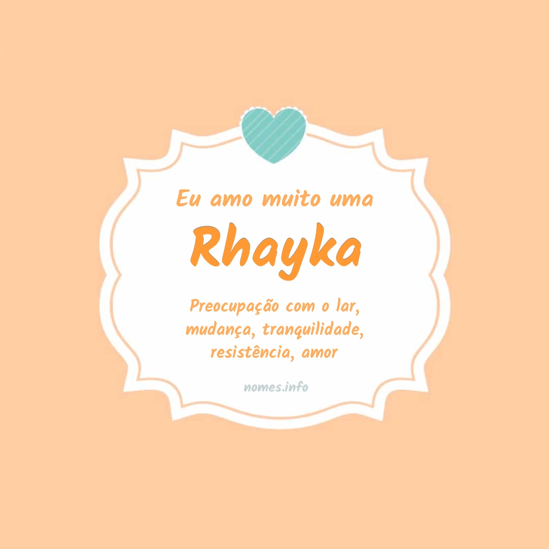 Eu amo muito Rhayka