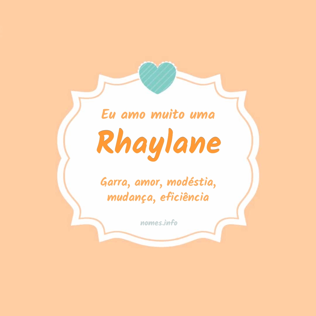 Eu amo muito Rhaylane