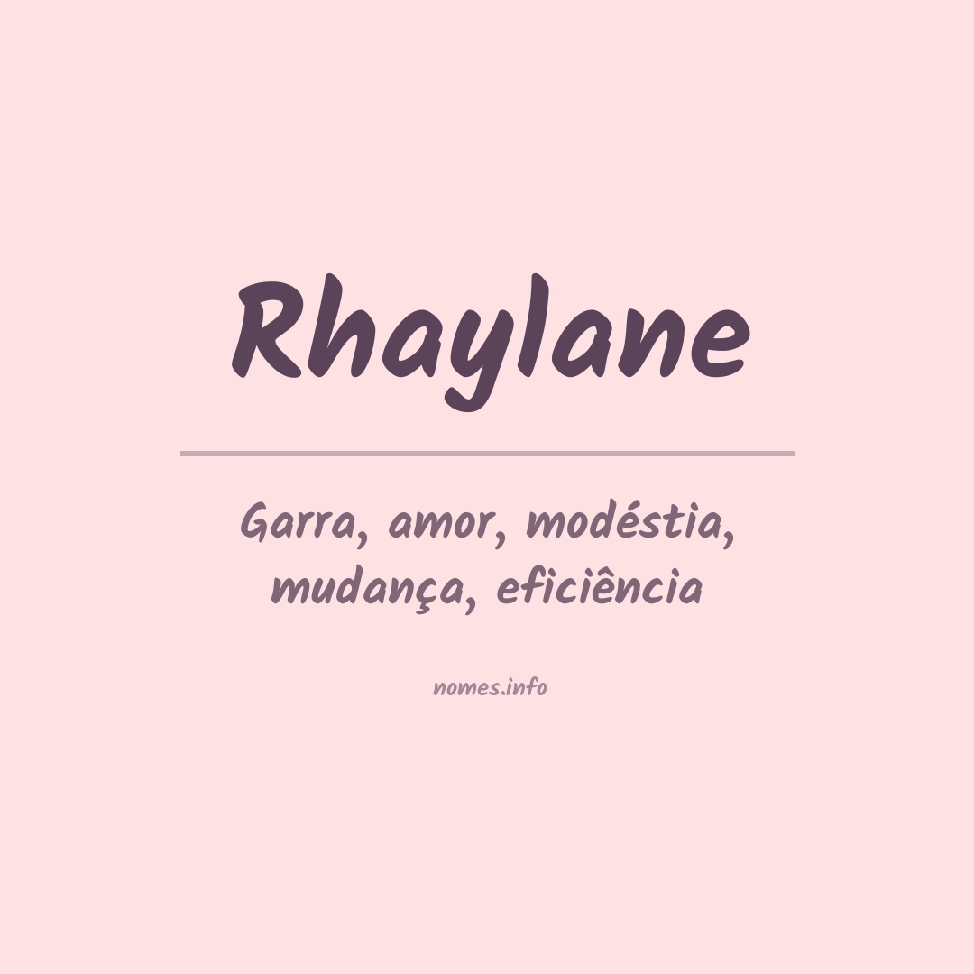 Significado do nome Rhaylane