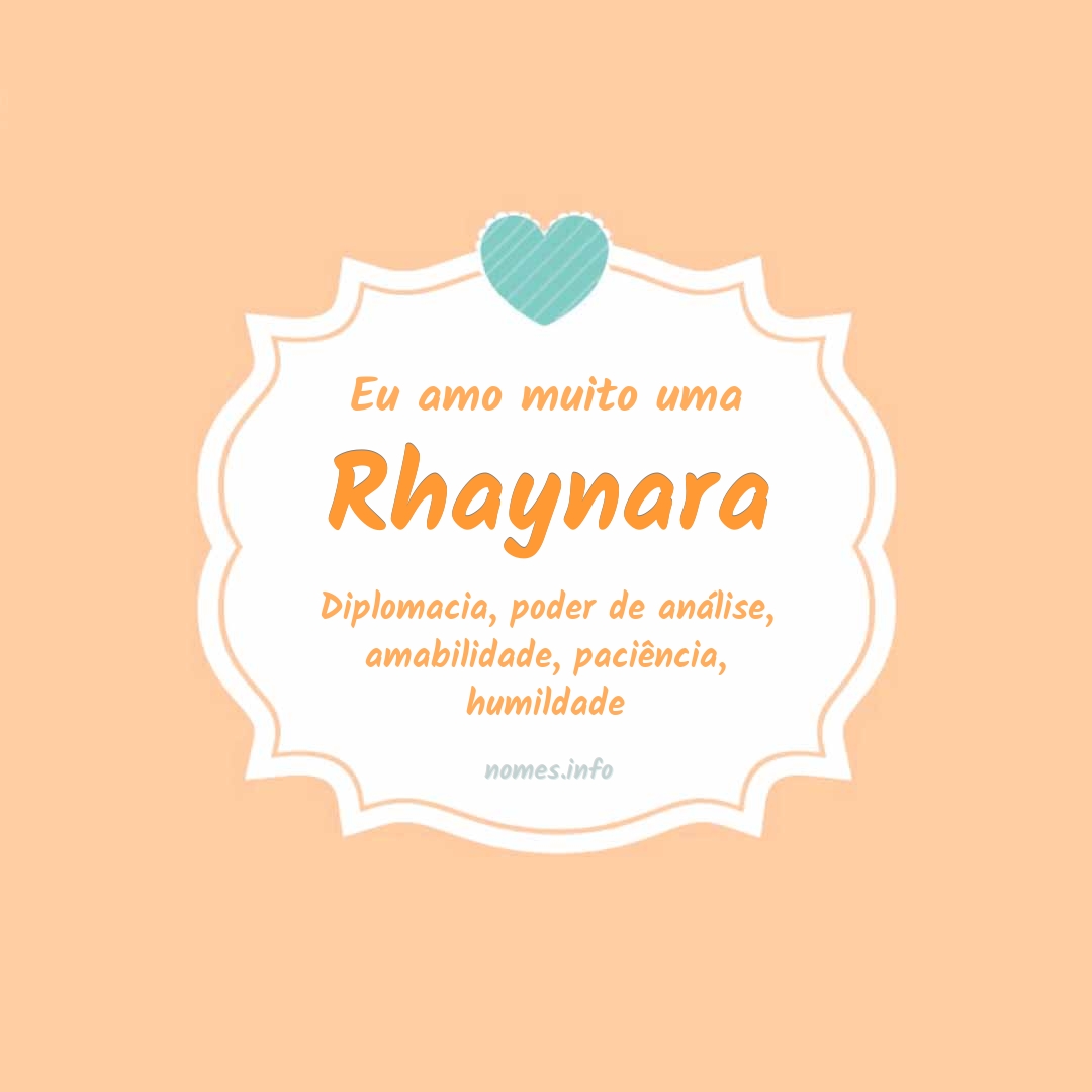 Eu amo muito Rhaynara