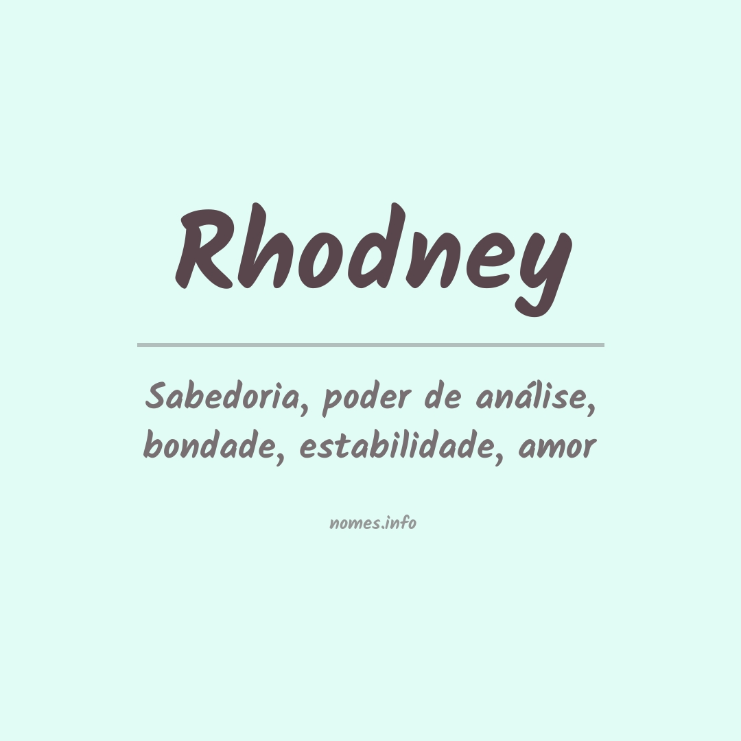 Significado do nome Rhodney