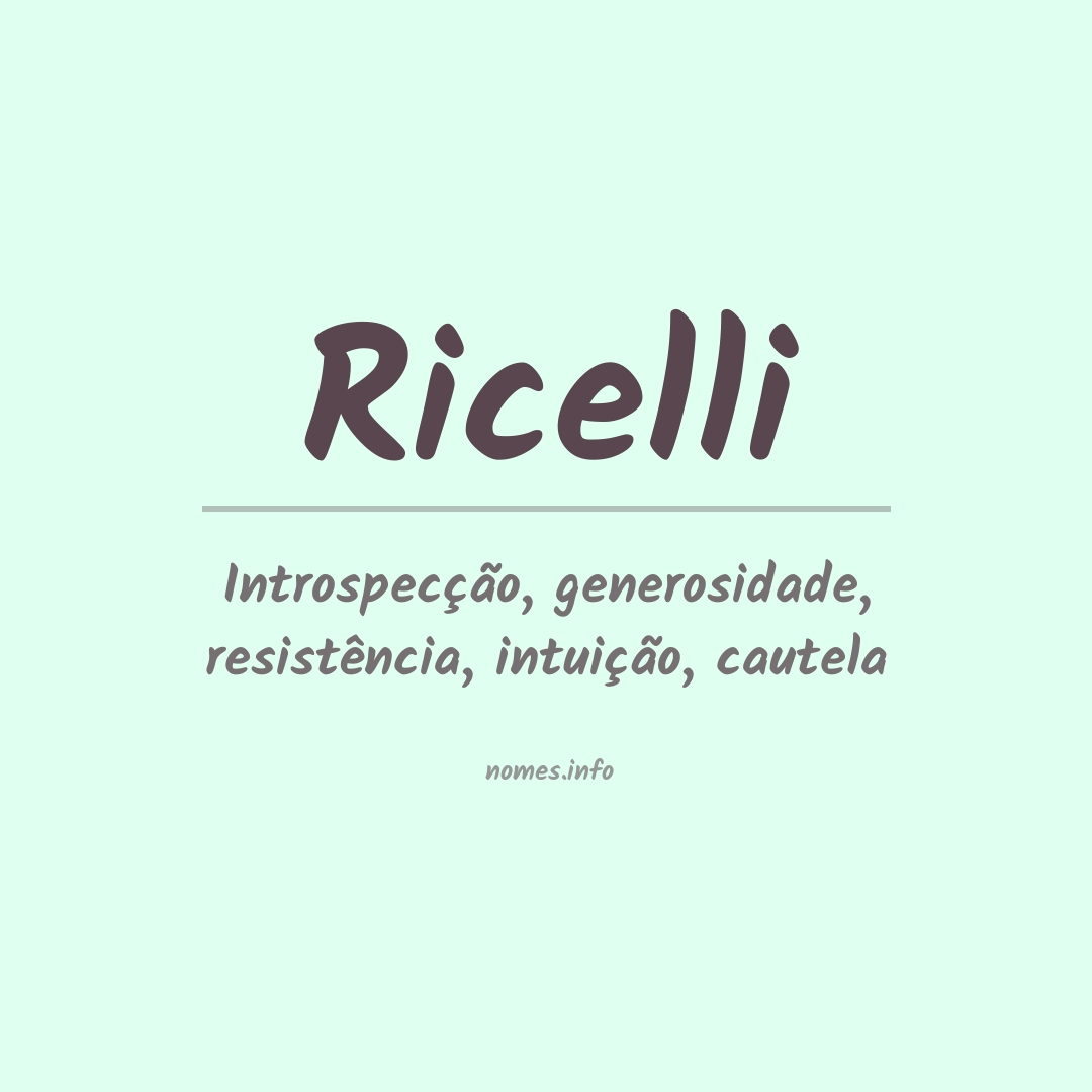 Significado do nome Ricelli