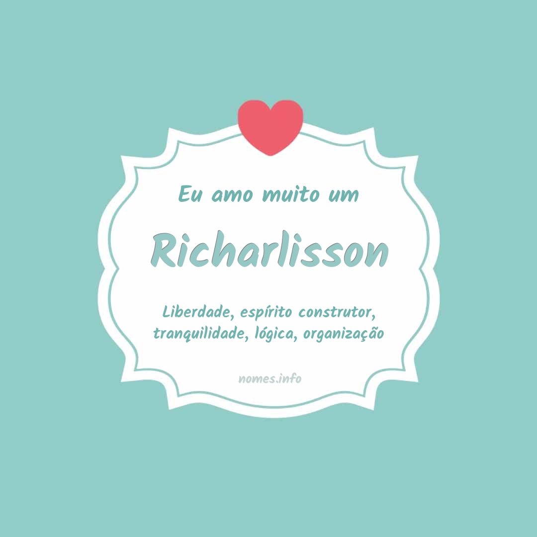 Eu amo muito Richarlisson
