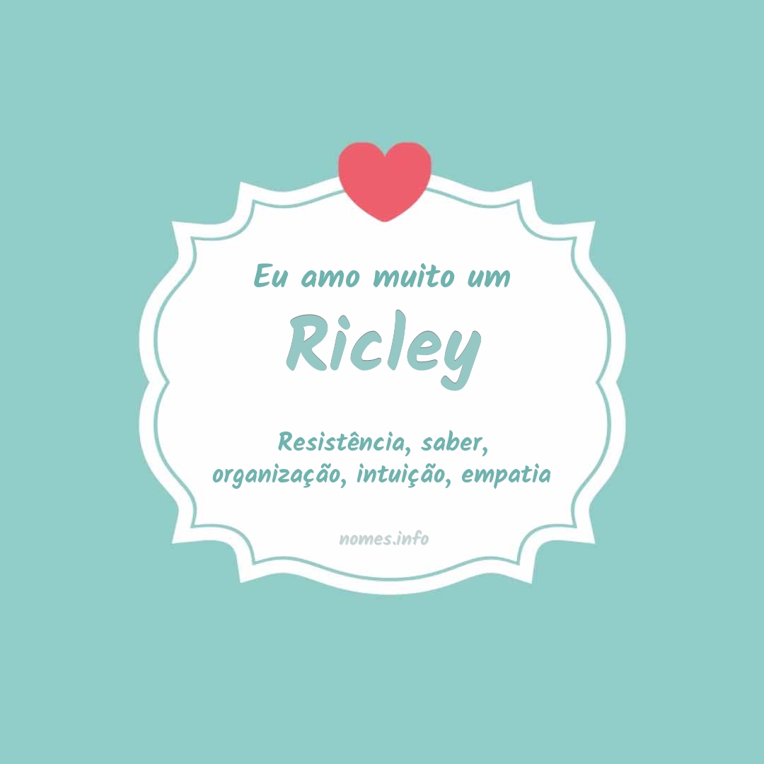 Eu amo muito Ricley