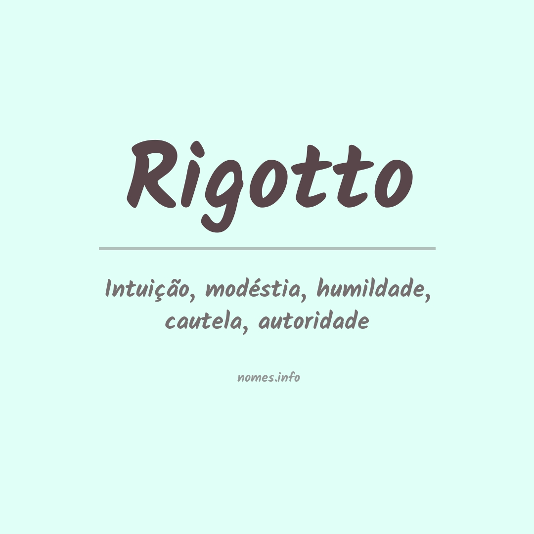 Significado do nome Rigotto