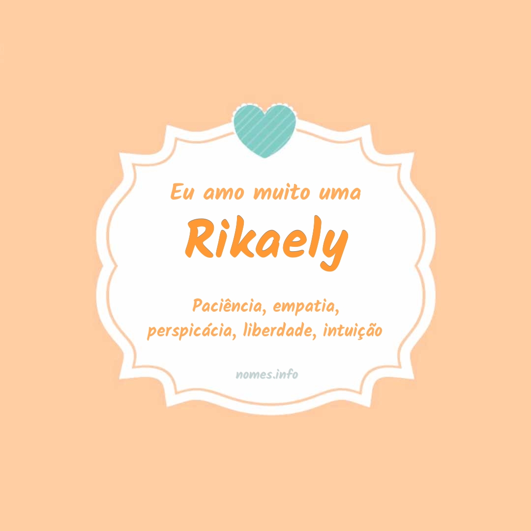 Eu amo muito Rikaely