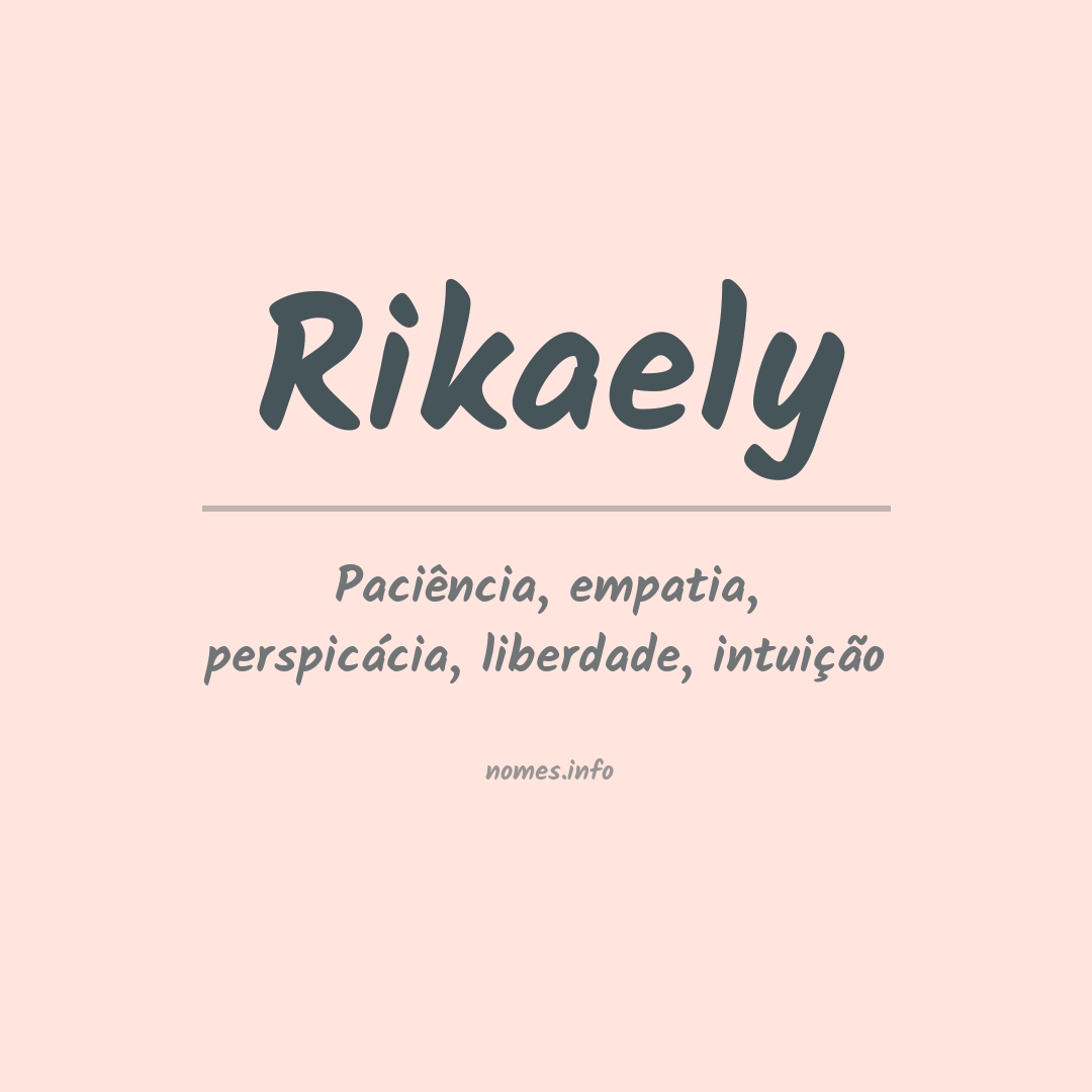Significado do nome Rikaely