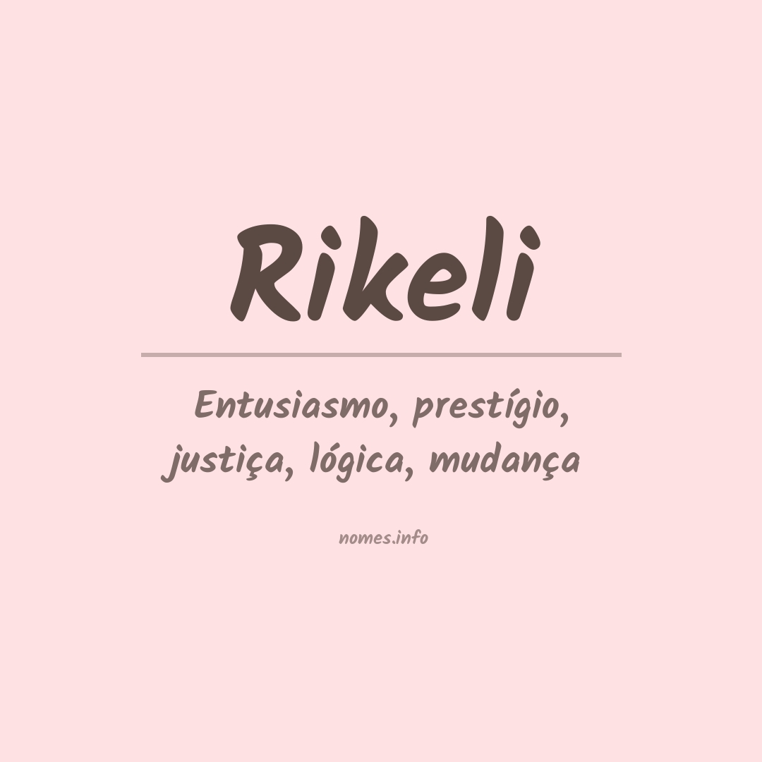 Significado do nome Rikeli