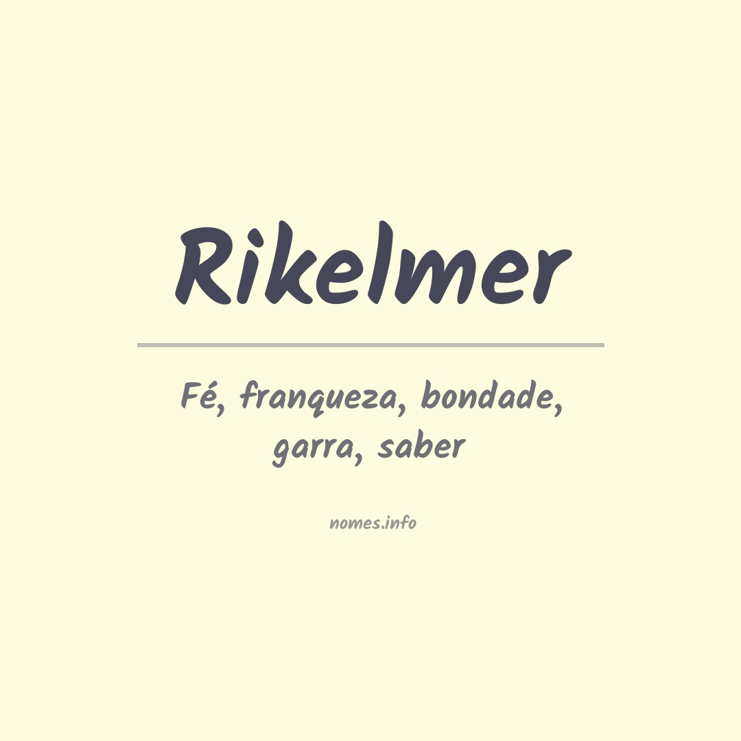 Significado do nome Rikelmer