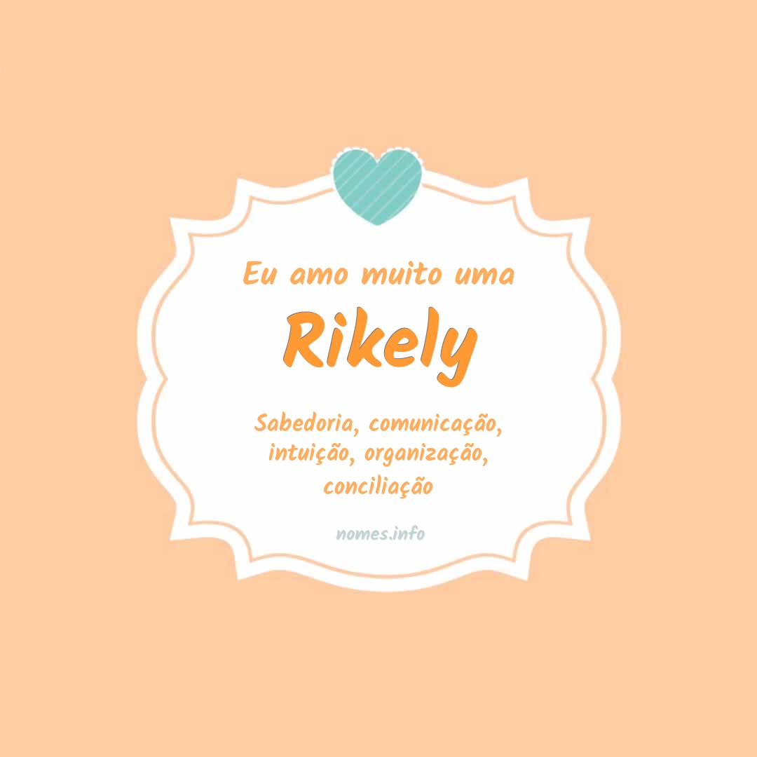 Eu amo muito Rikely