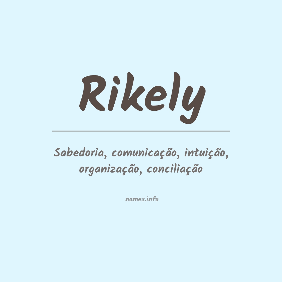 Significado do nome Rikely