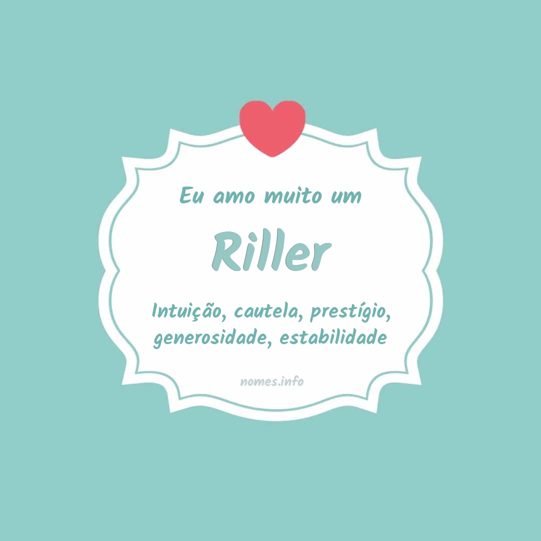 Eu amo muito Riller