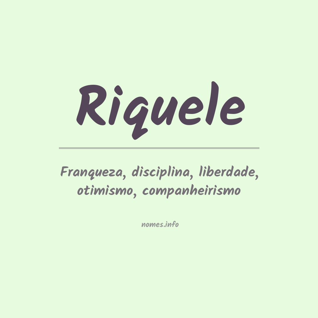 Significado do nome Riquele