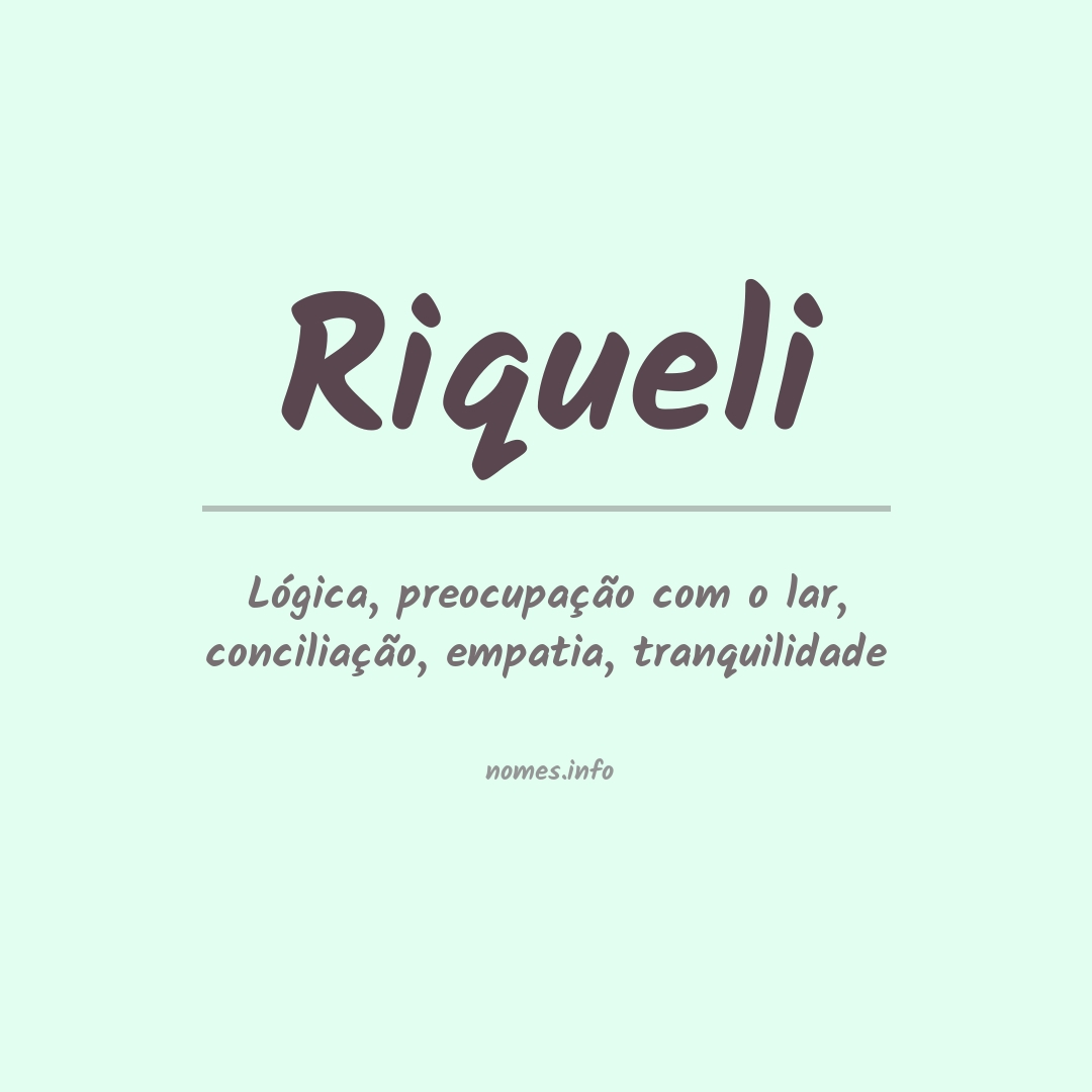 Significado do nome Riqueli