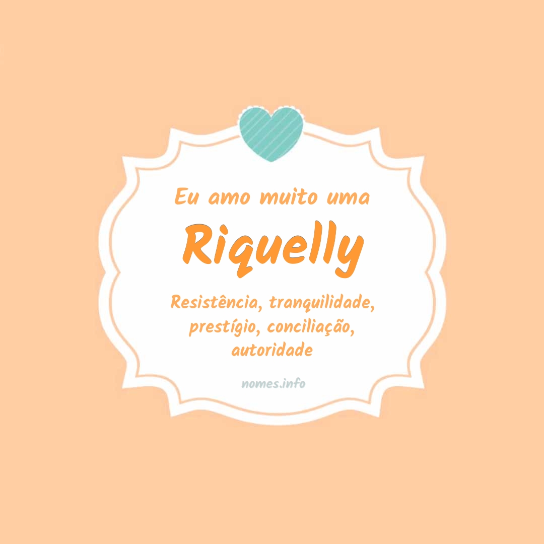 Eu amo muito Riquelly
