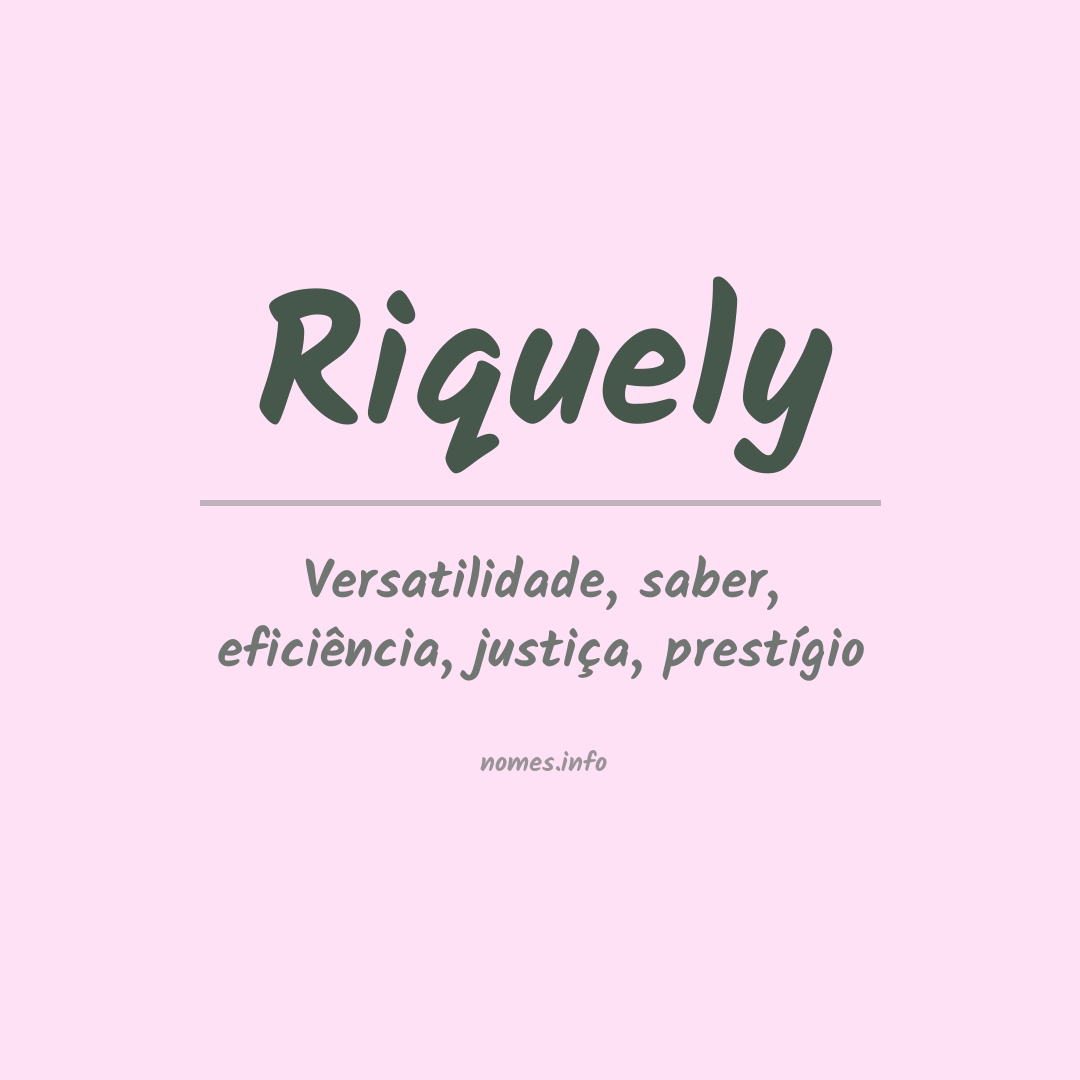 Significado do nome Riquely