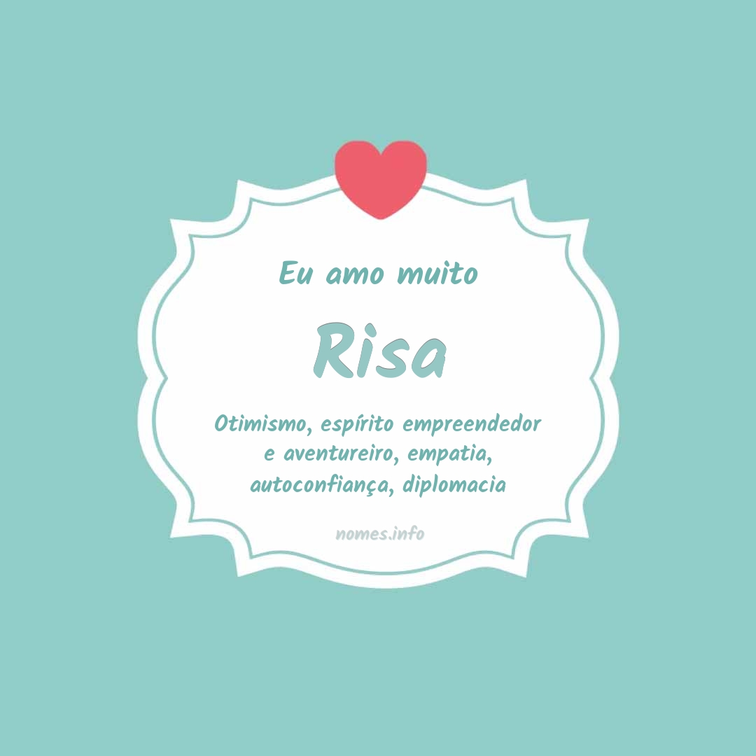 Eu amo muito Risa