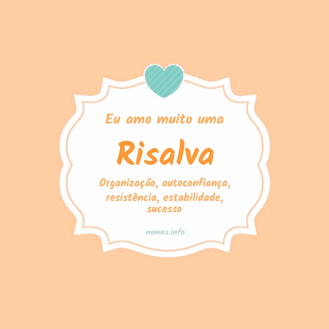 Eu amo muito Risalva