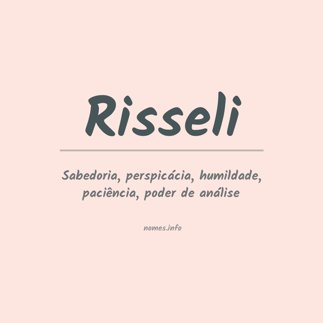 Significado do nome Risseli