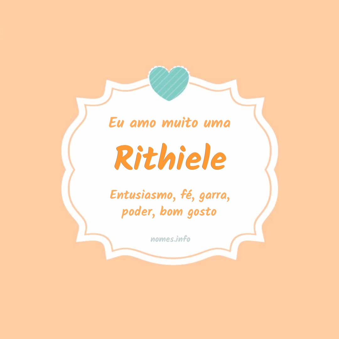 Eu amo muito Rithiele