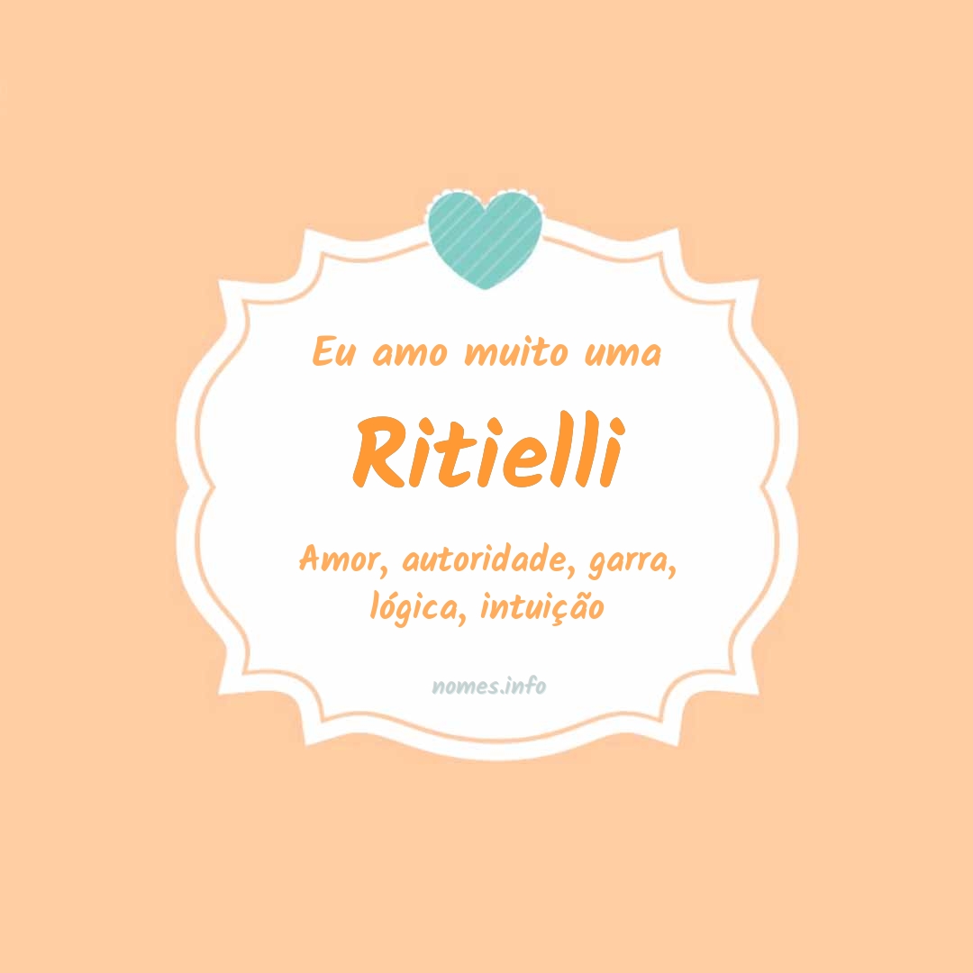 Eu amo muito Ritielli