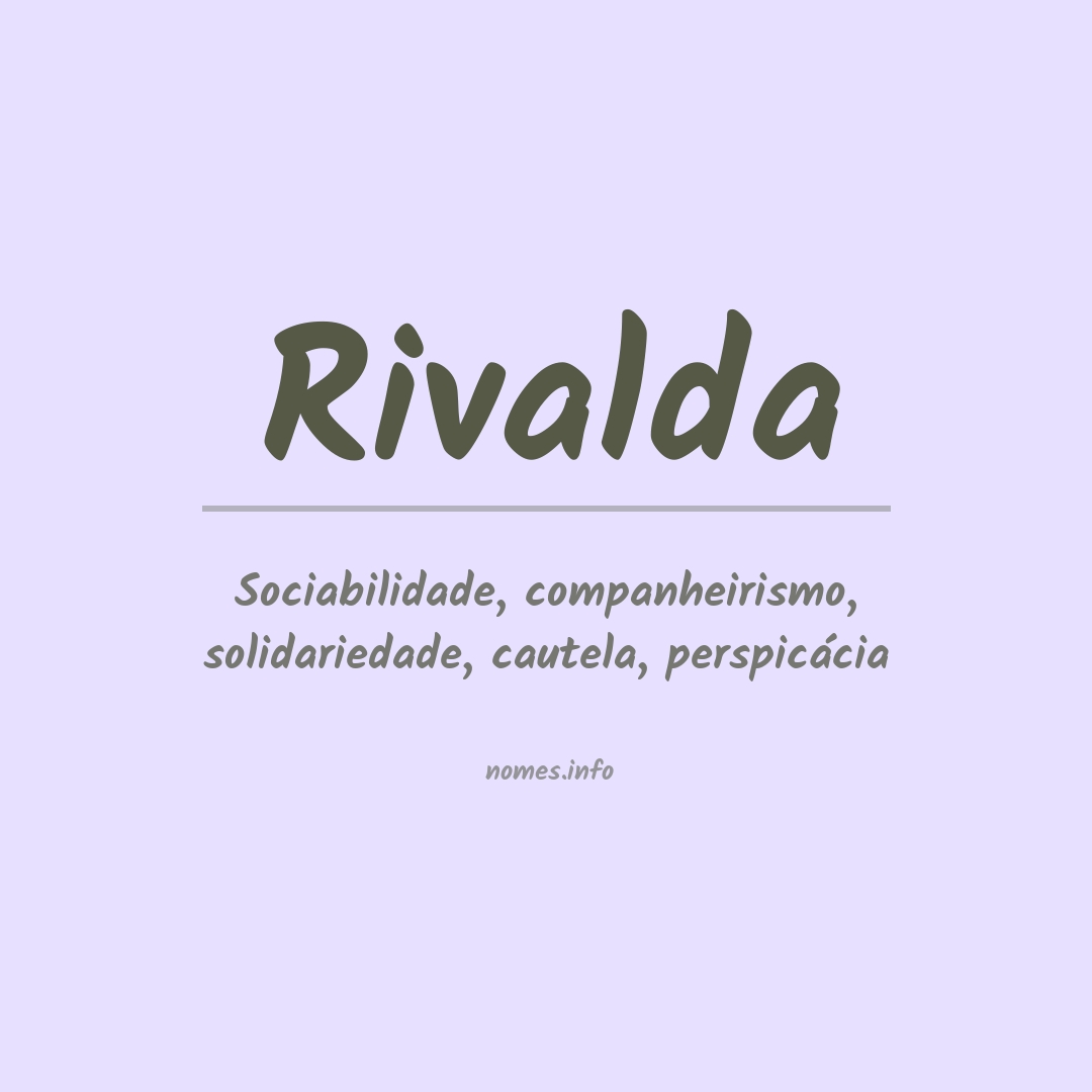 Significado do nome Rivalda