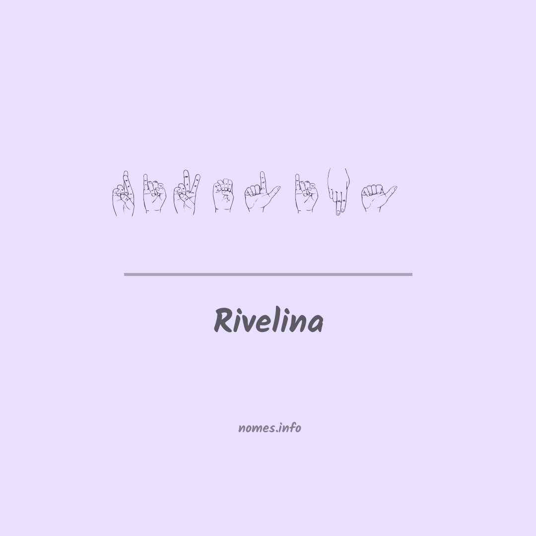 Rivelina em Libras