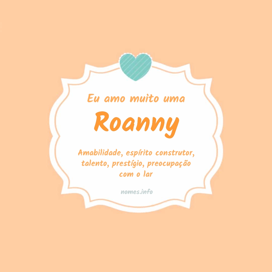 Eu amo muito Roanny