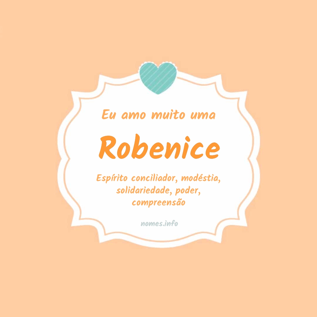 Eu amo muito Robenice